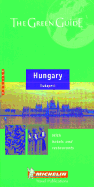 Michelin Green Guide Hungary/Budapest