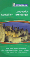 Michelin Green Guide Languedoc Roussillon Tarn Gorges - Ochterbeck, Cynthia Clayton (Editor), and Gilbert, Jonathan P (Editor), and Lyon, Nancy (Contributions by)