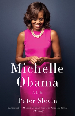 Michelle Obama: A Life - Slevin, Peter