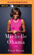 Michelle Obama: A Life