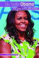 Michelle Obama: First Lady, Author, and Activist