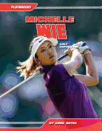 Michelle Wie: Golf Superstar: Golf Superstar