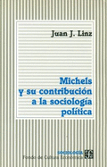 Michels y Su Contribucion a la Sociologia