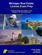 Michigan Real Estate License Exam Prep: All-in-One Review and Testing to Pass Michigan's PSI Real Estate Exam