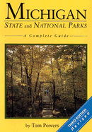 Michigan State and National Parks: A Complete Guide