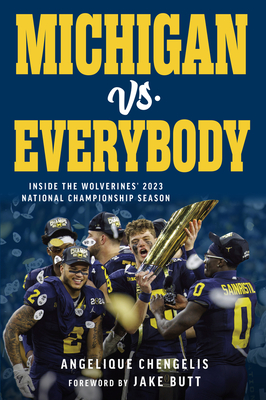 Michigan vs. Everybody - Chengelis, Angelique