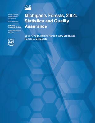 Michigan's Forests, 2004: Statistics and Quality Assurance - Pugh, Scott a