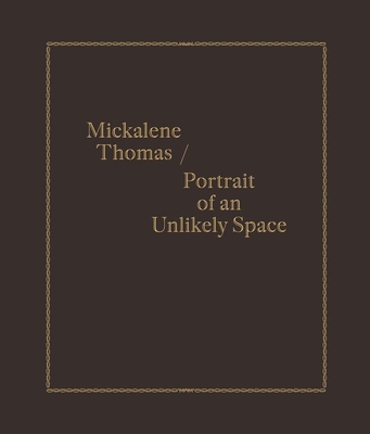 Mickalene Thomas / Portrait of an Unlikely Space - Orgeman, Keely, and Thomas, Mickalene (Contributions by), and Willis, Deborah (Contributions by)