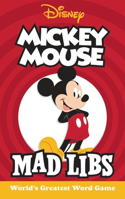 Mickey Mouse Mad Libs: World's Greatest Word Game - Matheis, Mickie