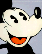 Mickey Mouse: The Evolution, the Legend, the Phenomenon! - Heide, Robert, and Gilman, John