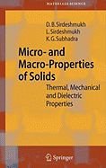 Micro- And Macro-Properties of Solids: Thermal, Mechanical and Dielectric Properties