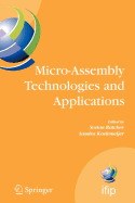 Micro-Assembly Technologies and Applications: Ifip Tc5 Wg5.5 Fourth International Precision Assembly Seminar (Ipas'2008) Chamonix, France, February 10-13, 2008