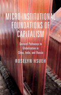 Micro-Institutional Foundations of Capitalism