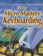 Micro Mastery: Keyboarding and Word Processing Applications