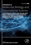 Micro/Nanofluidics and Lab-On-Chip Based Emerging Technologies for Biomedical and Translational Research Applications - Part a: Volume 186