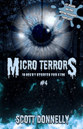 Micro Terrors: 10 Scary Stories for Kids (Volume #4)