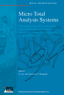 Micro Total Analysis Systems: Proceedings of the  tas '94 Workshop, Held at Mesa Research Institute, University of Twente, the Netherlands, 21-22 November 1994