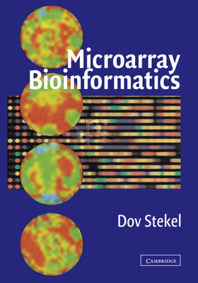 Microarray Bioinformatics - Stekel, Dov
