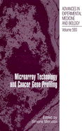 Microarray Technology and Cancer Gene Profiling - Mocellin, Simone (Editor)