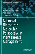 Microbial Biocontrol: Molecular perspective in plant disease management