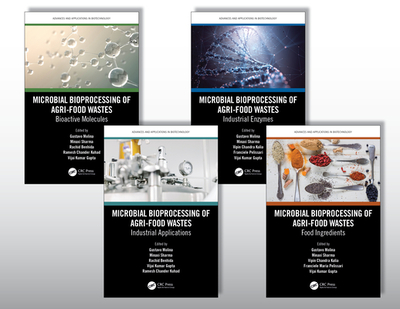 Microbial Bioprocessing of Agri-Food Wastes, Four-Volume Set - Molina, Gustavo (Editor), and Usmani, Zeba (Editor), and Sharma, Minaxi (Editor)