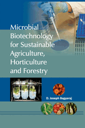 Microbial Biotechnology for Sustainable Agriculture, Horticulture and Forestry
