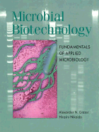 Microbial Biotechnology - Glazer, Alexander N