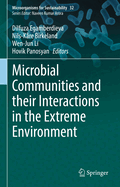 Microbial Communities and Their Interactions in the Extreme Environment