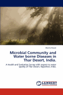 Microbial Community and Water Borne Diseases in Thar Desert, India.