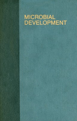 Microbial Development - Losick, Richard (Editor), and Shapiro, Lucy (Editor)