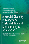 Microbial Diversity in Ecosystem Sustainability and Biotechnological Applications: Volume 1. Microbial Diversity in Normal & Extreme Environments