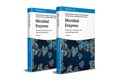 Microbial Enzymes: Production, Purification, and Industrial Applications, 2 Volume Set - Yadav, Dinesh (Editor), and Chowdhary, Pankaj (Editor), and Anand, Gautam (Editor)