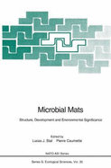 Microbial Mats: Structure, Development and Environmental Significance