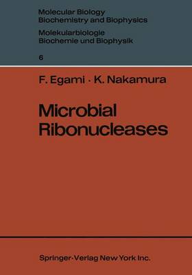 Microbial Ribonucleases - Egami, Fujio, and Nakamura, K