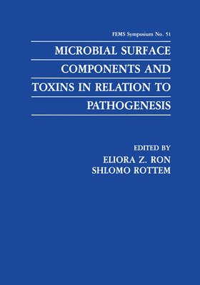 Microbial Surface Components and Toxins in Relation to Pathogenesis - Ron, Eliora Z (Editor), and Rottem, Shlomo (Editor)
