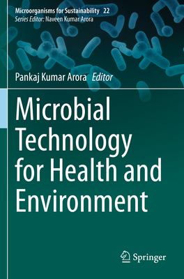 Microbial Technology for Health and Environment - Arora, Pankaj Kumar (Editor)