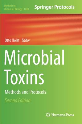 Microbial Toxins: Methods and Protocols - Holst, Otto (Editor)