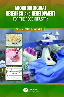 Microbiological Research and Development for the Food Industry - Taormina, Peter J. (Editor)