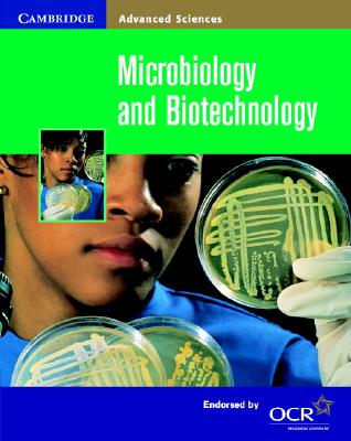 Microbiology and Biotechnology - Lowrie, Pauline, and Wells, Susan