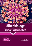Microbiology: Concepts and Applications