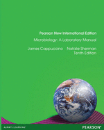 Microbiology: Pearson New International Edition: A Laboratory Manual - Cappuccino, James G., and Sherman, Natalie
