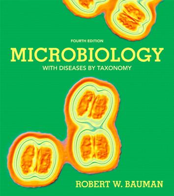Microbiology with Diseases by Taxonomy - Bauman, Robert W.