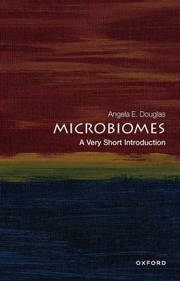 Microbiomes: A Very Short Introduction - Douglas, Angela E.