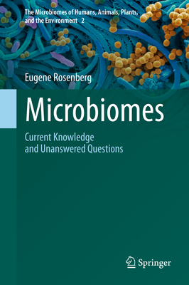 Microbiomes: Current Knowledge and Unanswered Questions - Rosenberg, Eugene