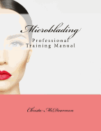 Microblading: Professional Training Manual