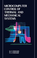 Microcomputer control of thermal and mechanical systems