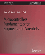 Microcontrollers Fundamentals for Engineers and Scientists