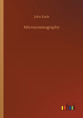 Microcosmography - Earle, John