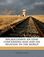 Microcosmus: An Essay Concerning Man and His Relation to the World; Volume 2