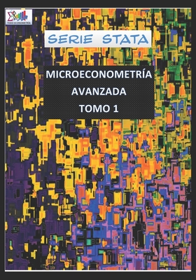 Microeconometr?a Avanzada Tomo 1 - Gutierrez, Juan M